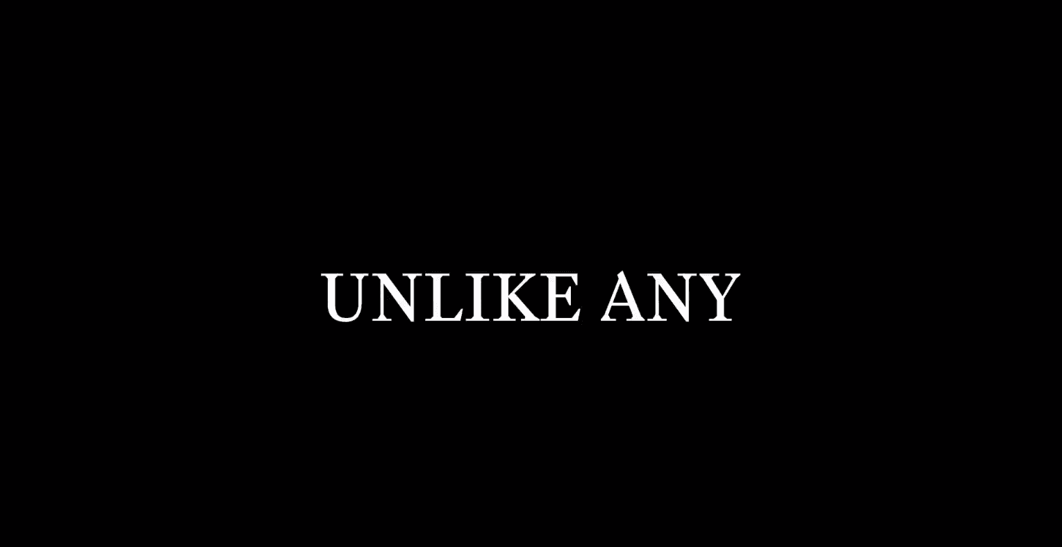 Unlike Any
